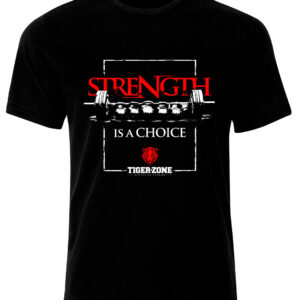 Koszulka Strenght is a Choice
