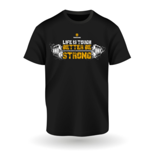 T-shirt Better Be STRONG - Barbell