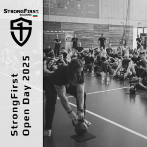 OPEN DAY StrongFirst Bulgaria​ - Plovdiv​ March 15